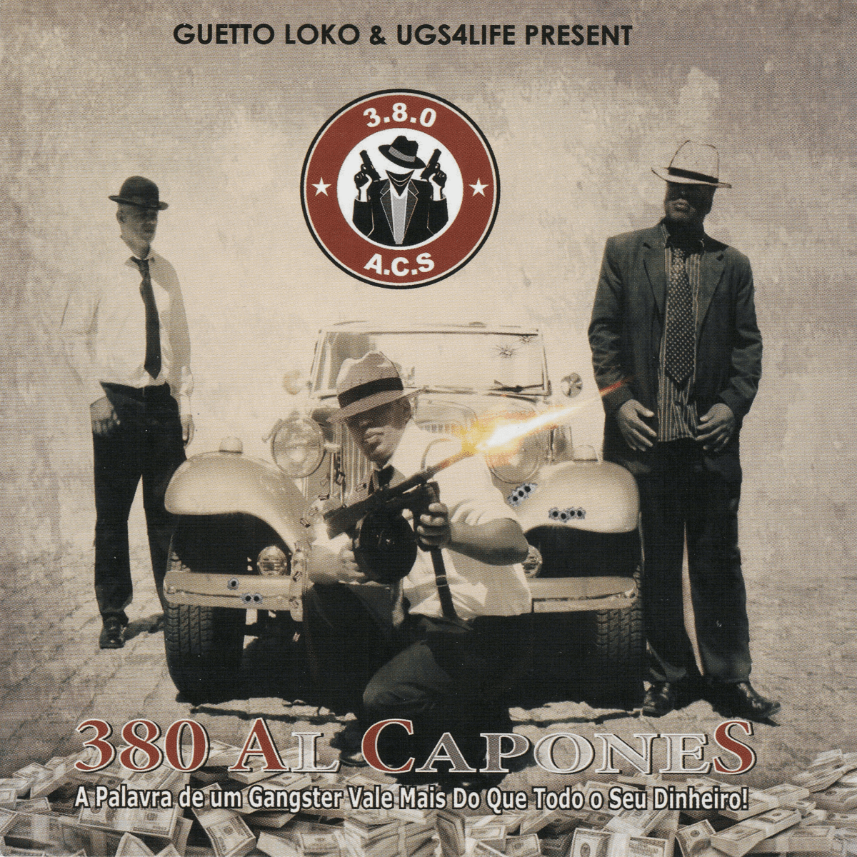 380 Al Capones - A Palavra De Um Gangster Vale Mais Do Que Todo O Seu Dinheiro