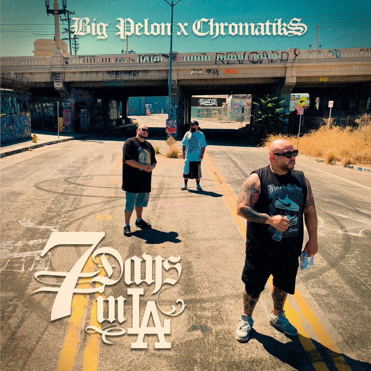 Big Pelon & Chromatiks - 7 Days In L.A.