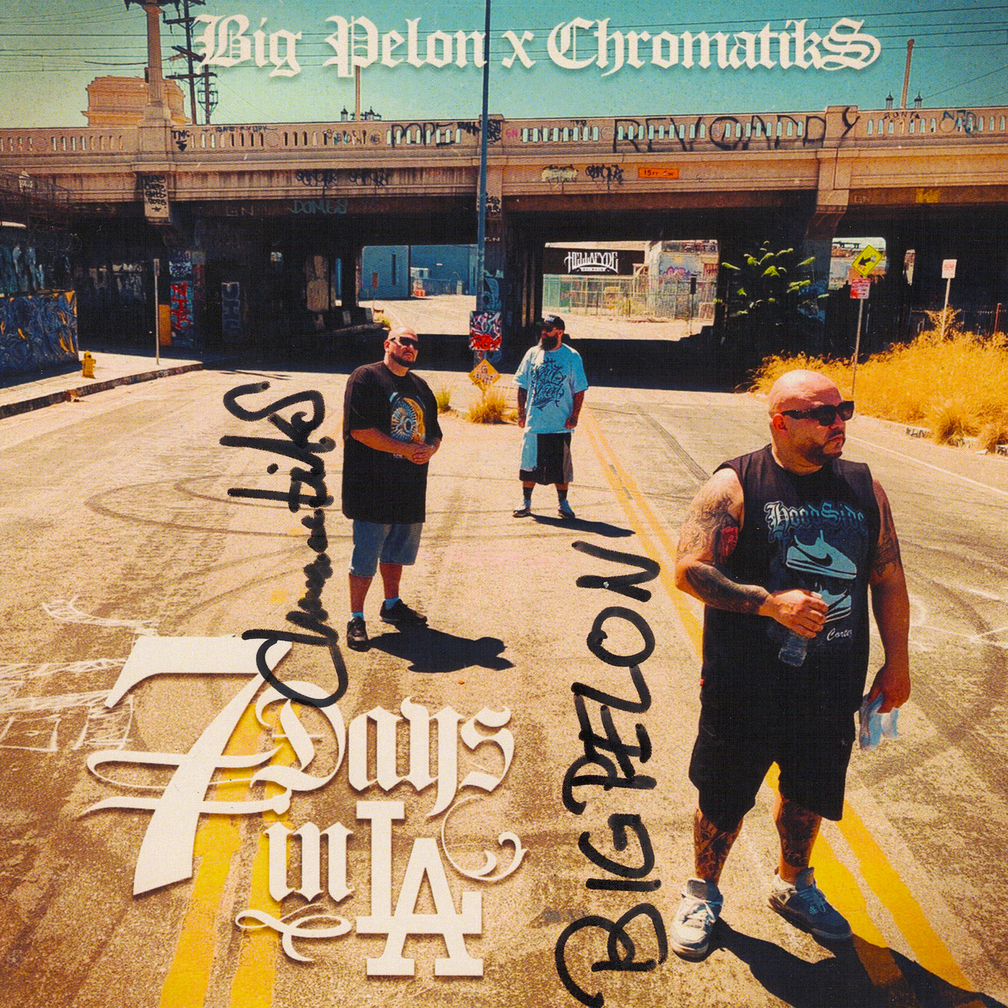Big Pelon & Chromatiks - 7 Days In L.A. (サイン入り限定盤)