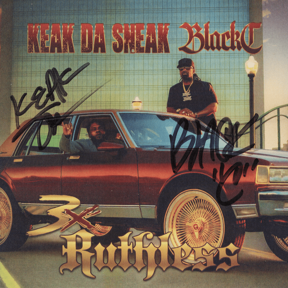 Black C & Keak Da Sneak - 3X Ruthless (サイン入り限定盤)