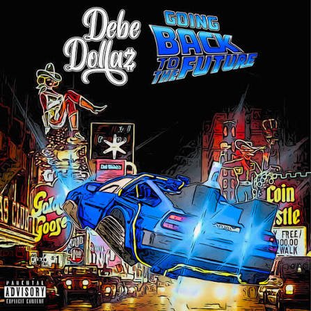Debe Dollaz - Going Back To The Future