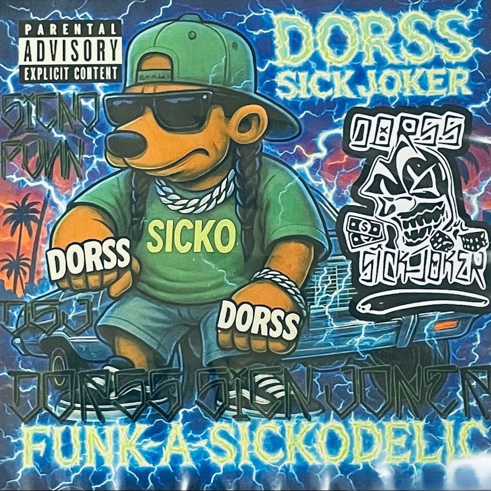 Dorss Sick Joker - Funk-A-Sickodellic