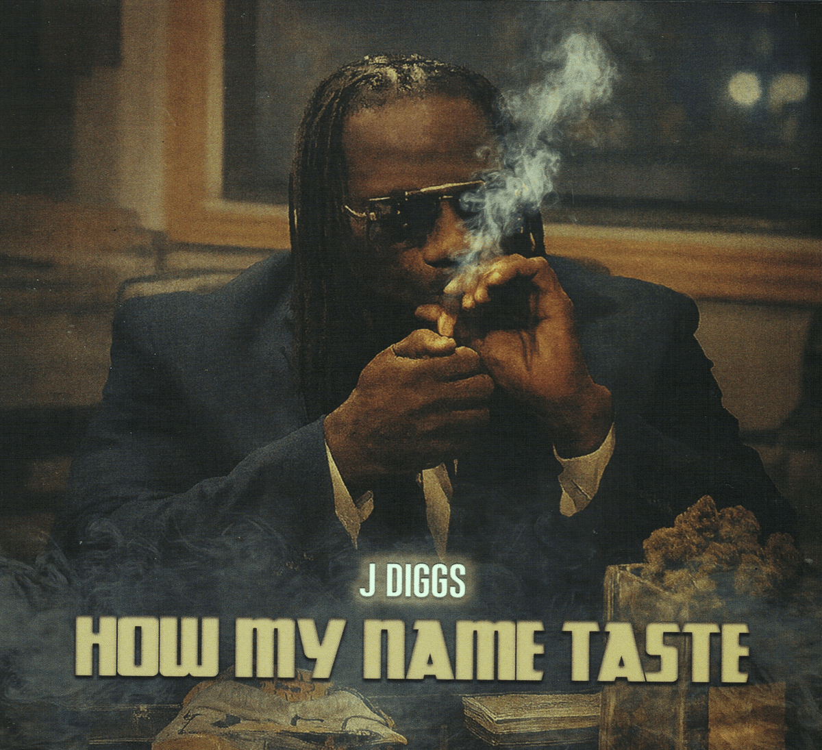 J-Diggs - How My Name Taste