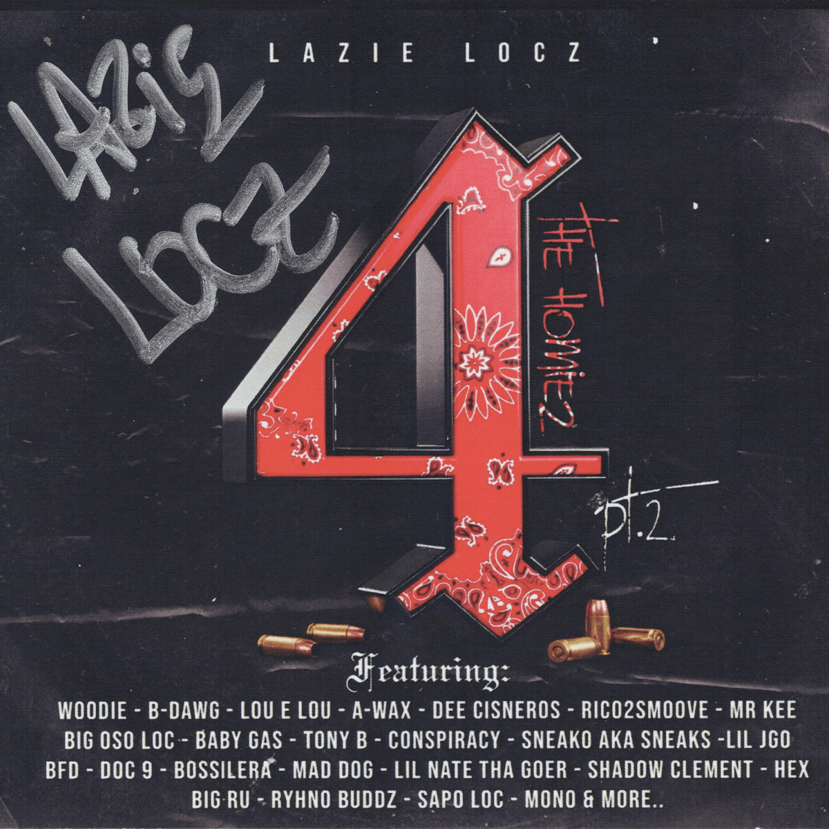 Lazie Locz - Strictly 4 The Homiez, Pt. 2 (サイン入り限定盤)