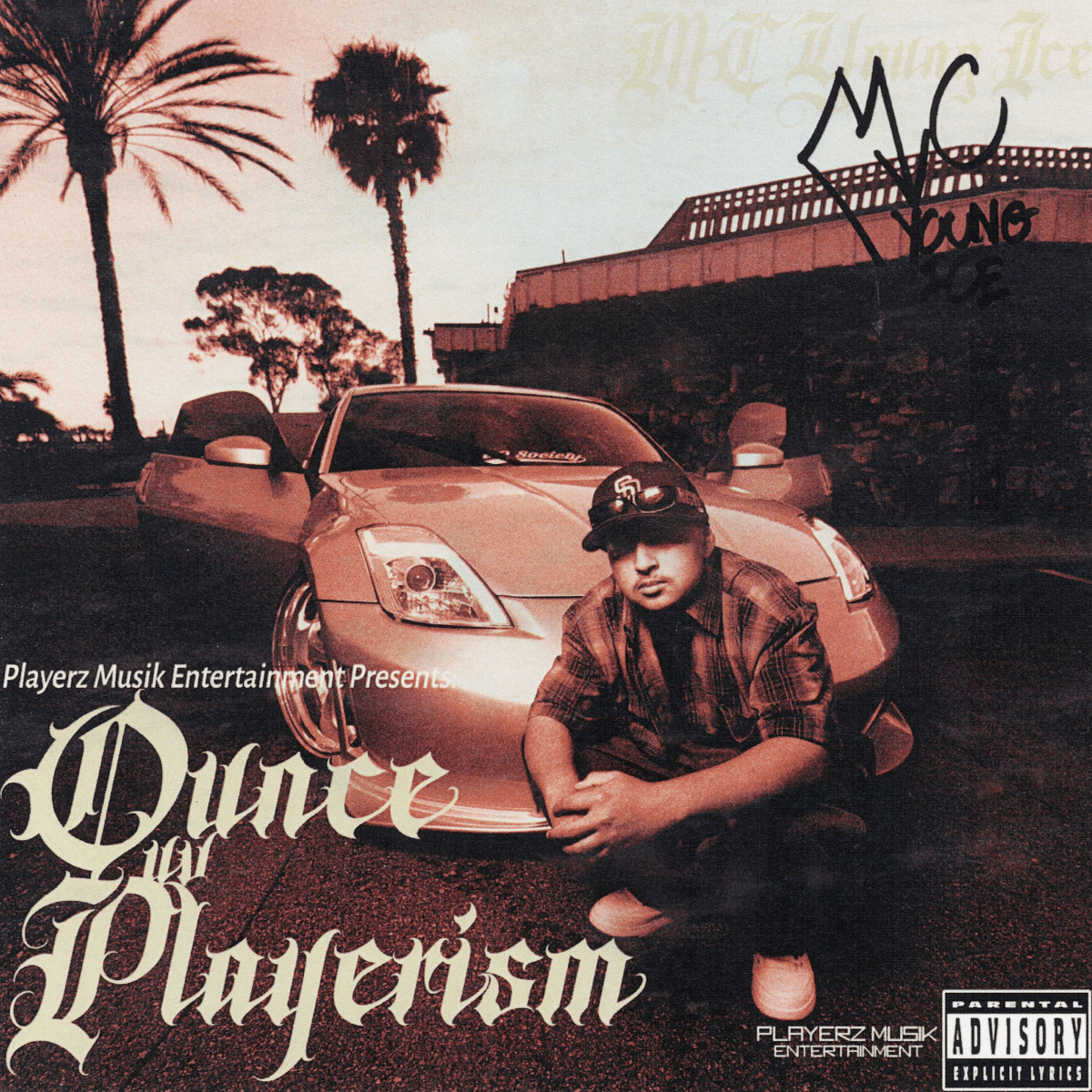 MC Young Ice - Ounce Uv Playerism (サイン入り限定盤)