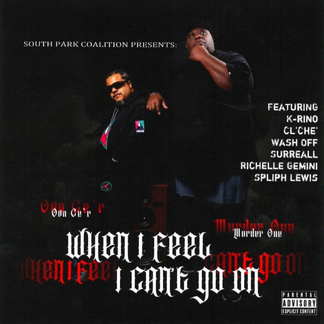 South Park Coalition Presents Murder One & Ova Ce'r - When I Feel I Can't Go On