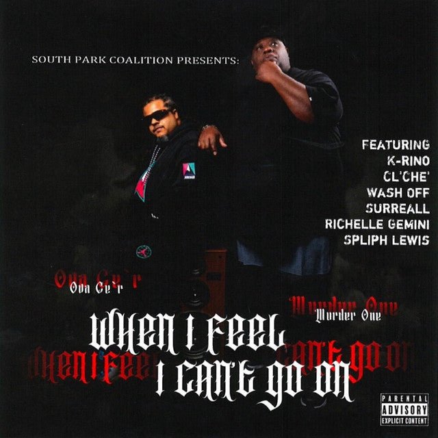South Park Coalition Presents Murder One & Ova Ce'r - When I Feel I Can't Go On