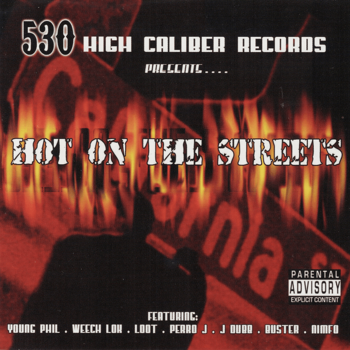 V.A. - 530 High Caliber Records Presents Hot On The Streets