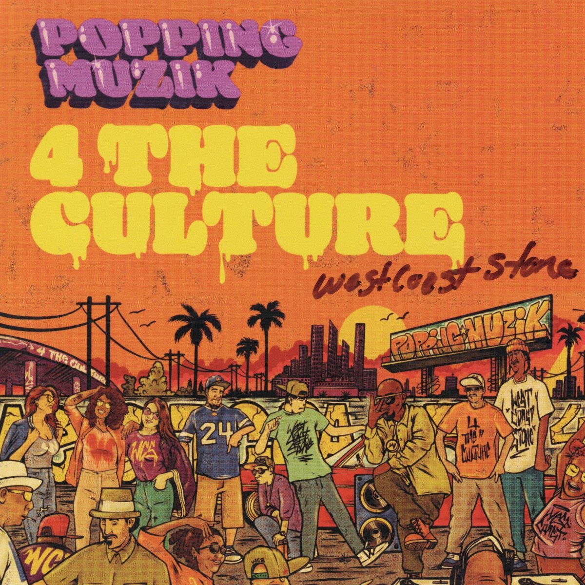 WestCoast Stone - Popping Muzik 4 The Culture (サイン入り限定盤)