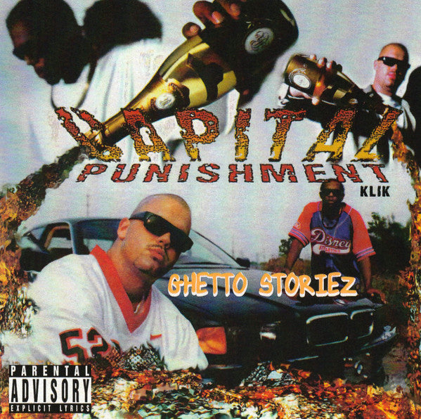Capital Punishment Klik - Ghetto Storiez