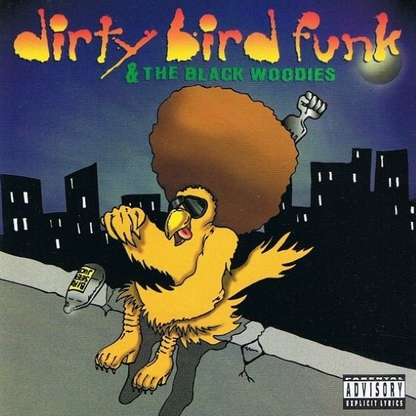 Dirty_Bird_Funk_The_Black_Woodies_Dirty_Bird_Funk_The_Black_Woodies