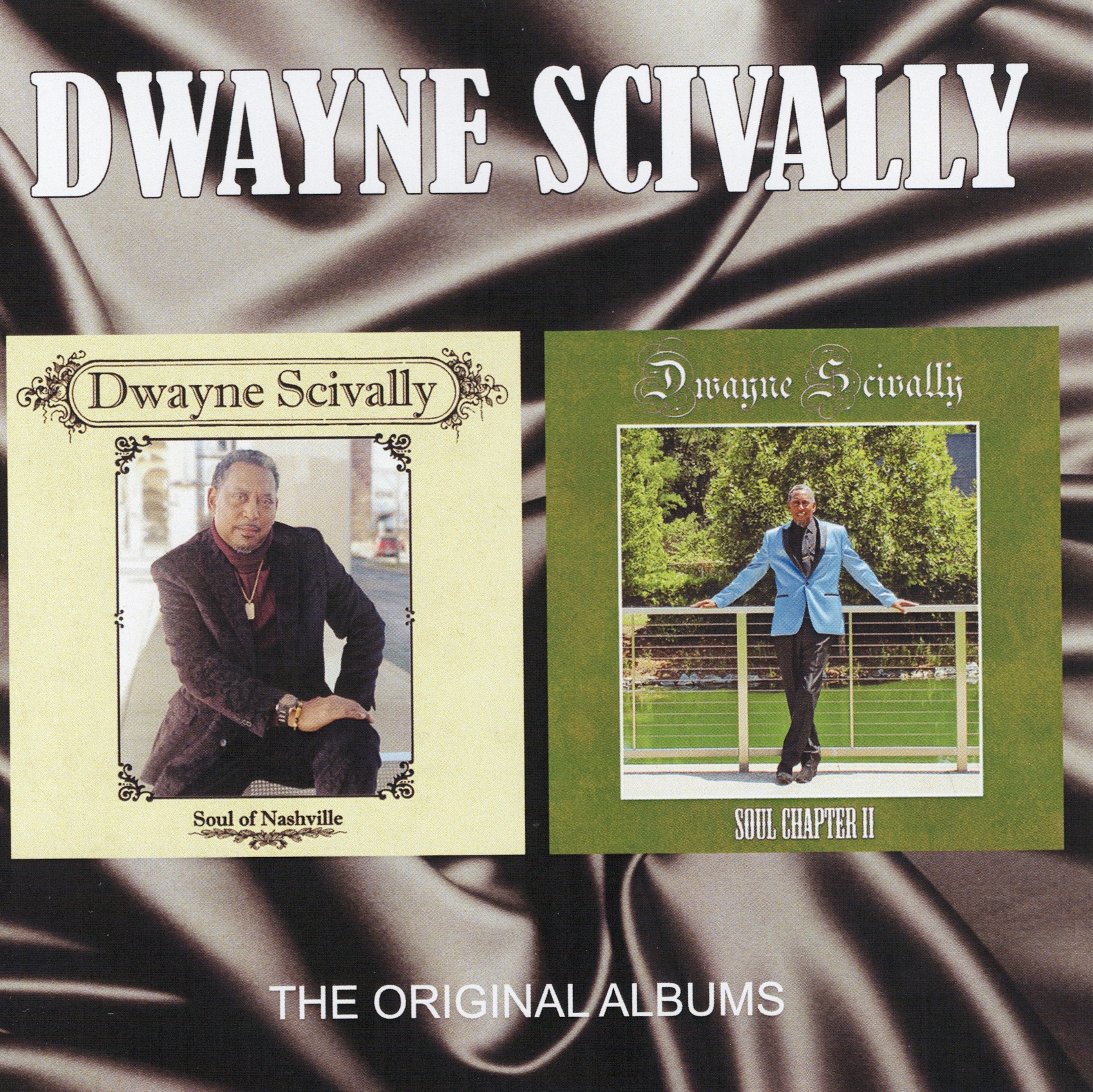 Dwayne Scivally - The Original Album : Soul Of Nashville / Soul