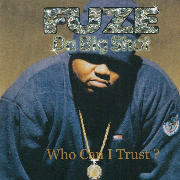 Fuze - Who Can I Trust?