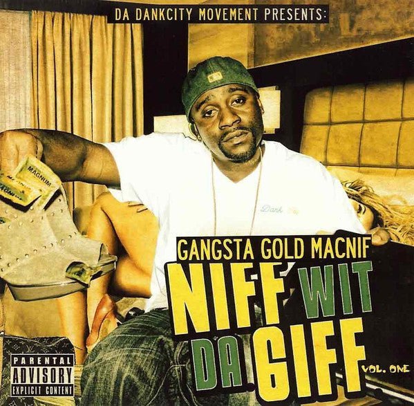 Gangsta Gold Macnif - Niff Wit Da Giff