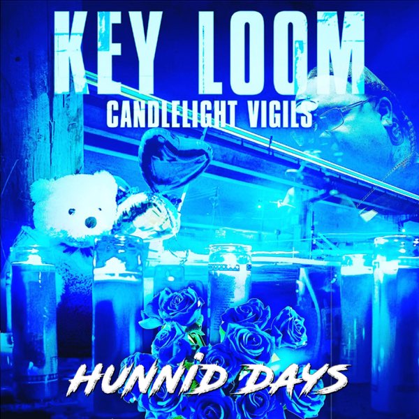 Key Loom - Candlelight Vigils -Hunnid Days-