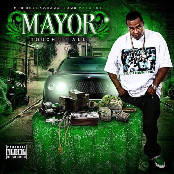Mayor - Touch It All