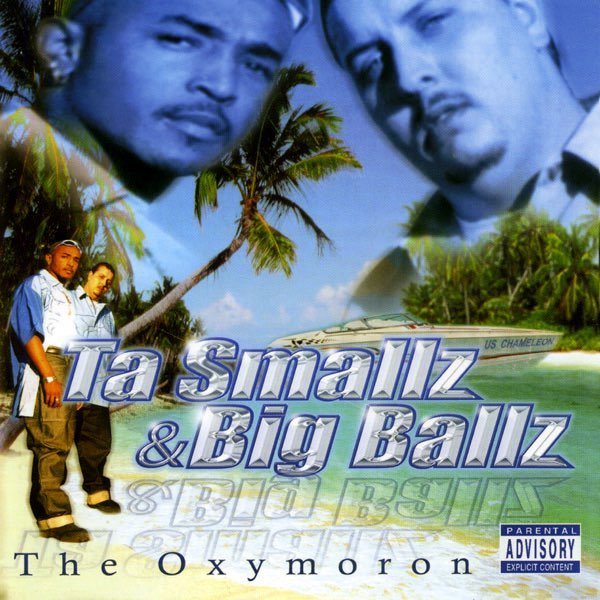 Ta_Smallz_Big_Ballz_Oxymoron