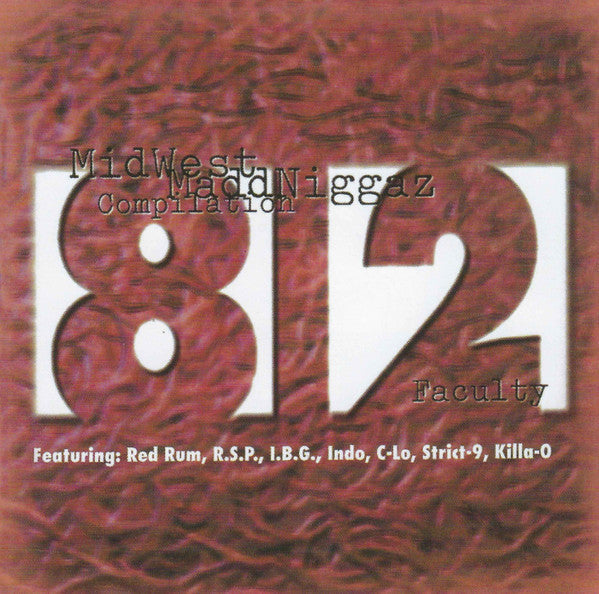 V.A. - 812 Faculty - Midwest Maddniggaz Compilation