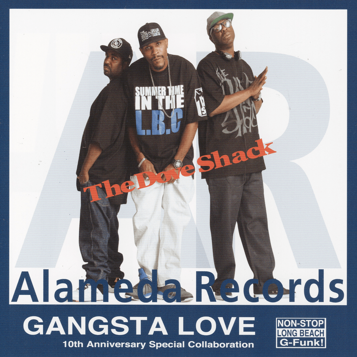Alameda Records Presents GANGSTA LOVE (The Dove Shack)