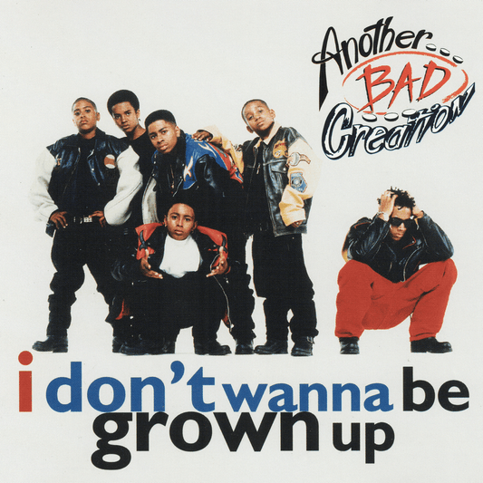 Another Bad Creation - I Don't Wanna Be