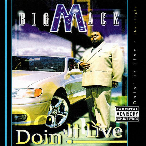 Big Mack - Doin' It Live