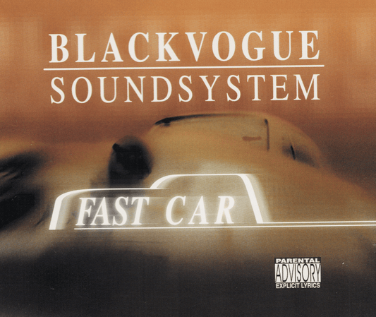 Blackvogue Soundsystem - Fast Car