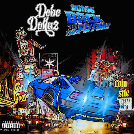 Debe Dollaz - Going Back To The Future
