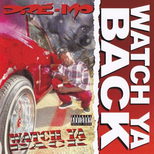 Dre-Mo - Watch Ya Back