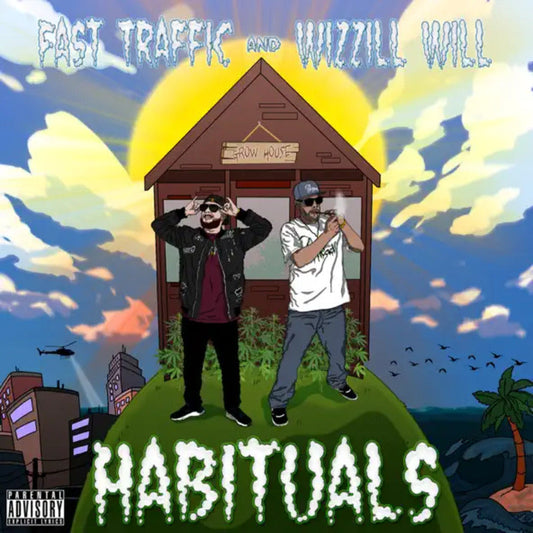 Fast Traffic & Wizzill Will - Habituals