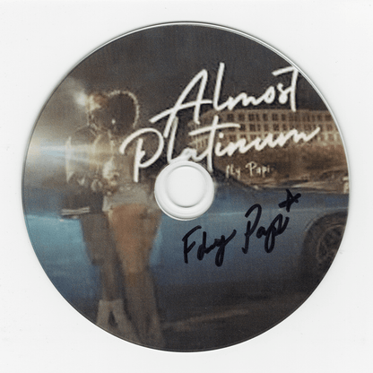 Fly Papi - Almost Platinum (サイン入り限定盤)
