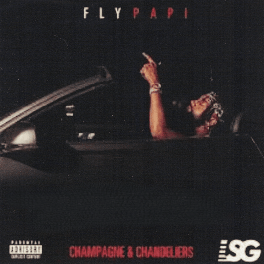 Fly Papi - Champagne & Chandeliers