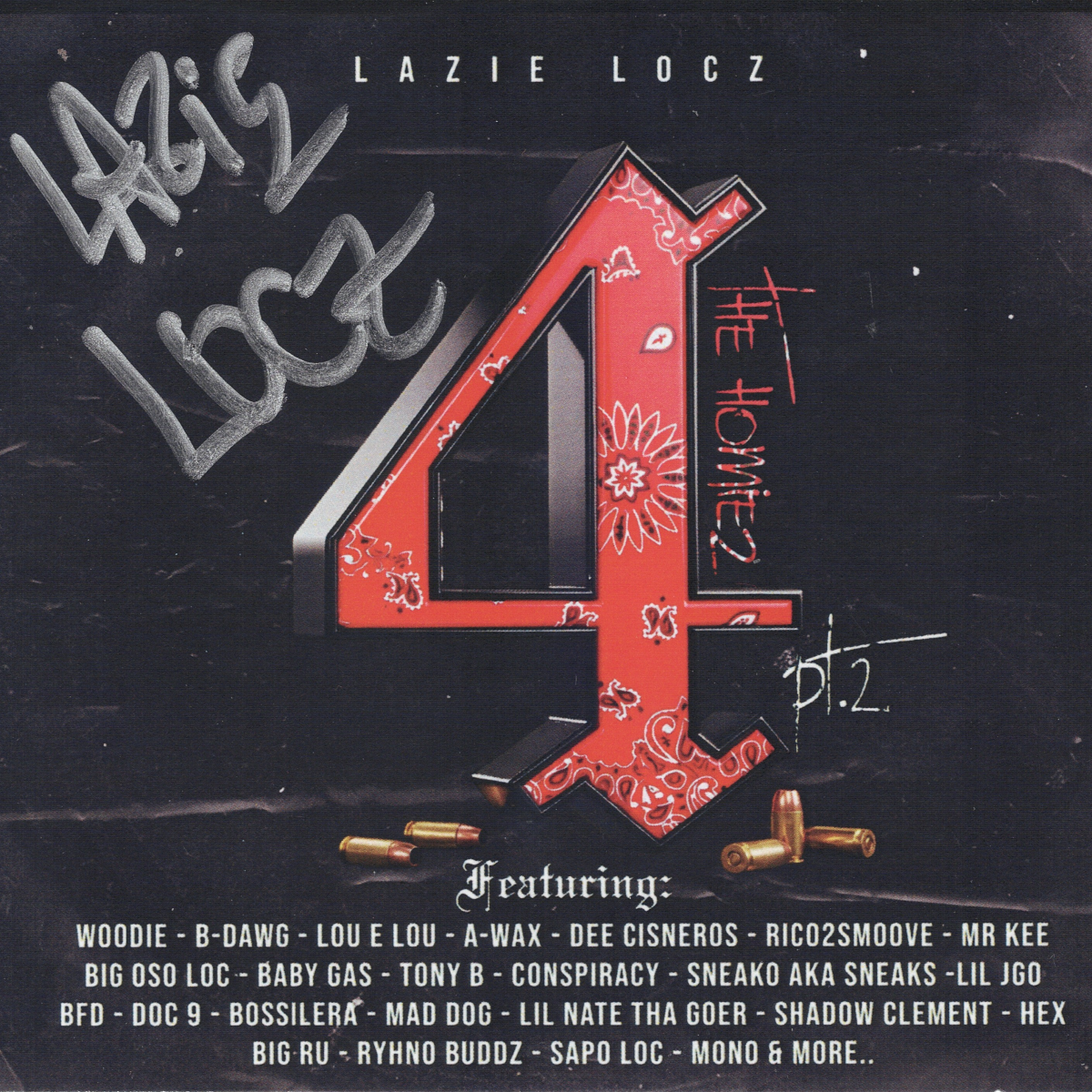 Lazie Locz - Strictly 4 The Homiez, Pt. 2 (サイン入り限定盤)
