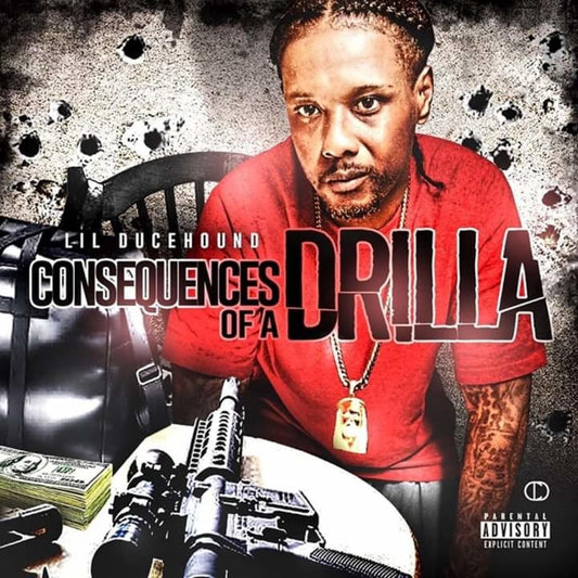 Lil DuceHound - Consequences Of A Drilla