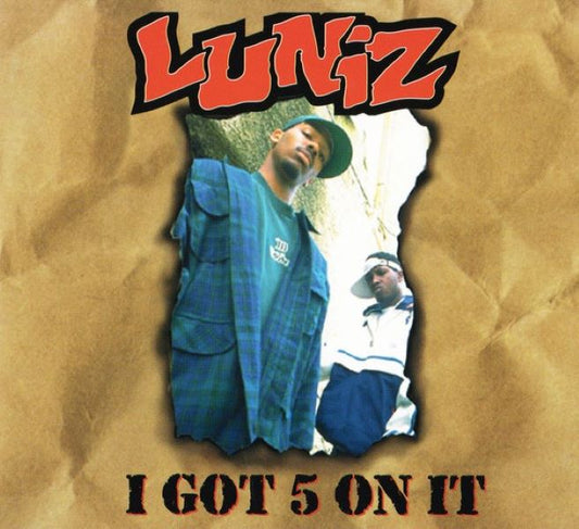 Luniz - I Got 5 On It