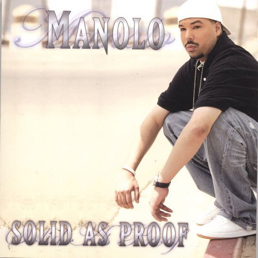 Manolo - Solid As Proof