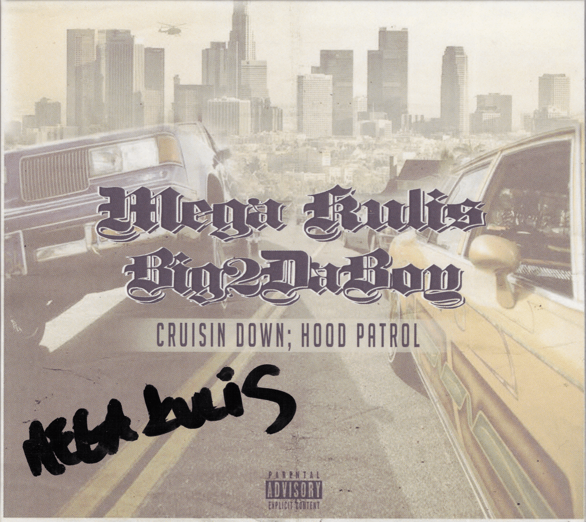 Mega Kulis & Big2DaBoy - Cruisin Down; Hood Patrol (サイン入り限定盤)