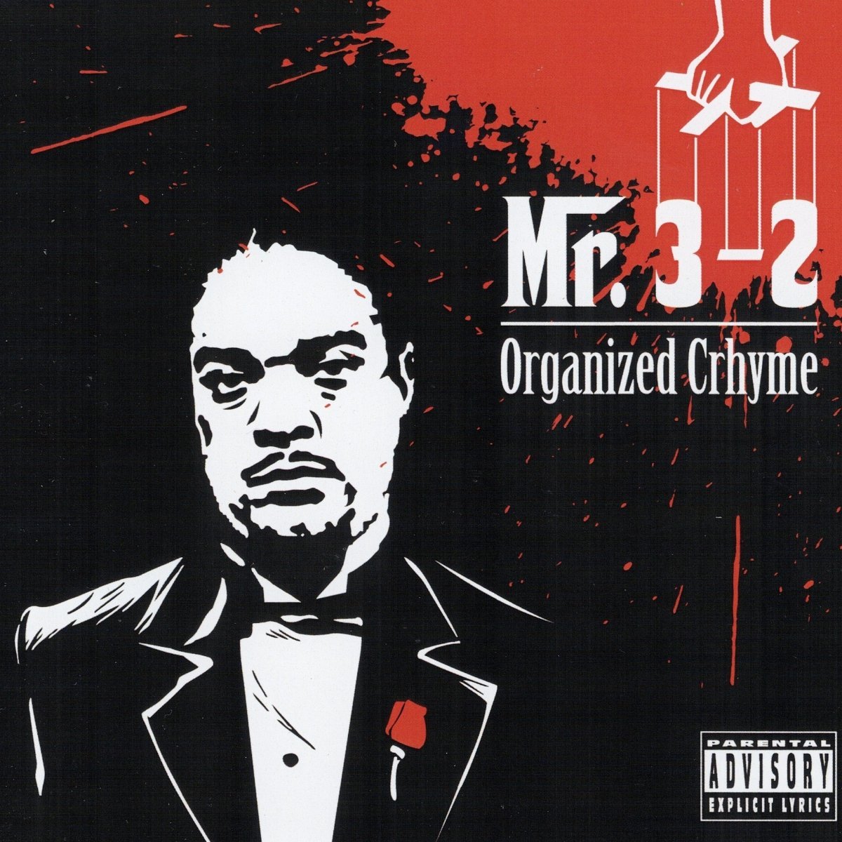 Mr. 3-2 - Organized Crhyme