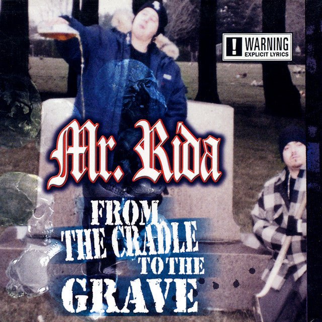 Mr Rida Mr. Rida - From The Cradle To The Grave – California Music Inn
