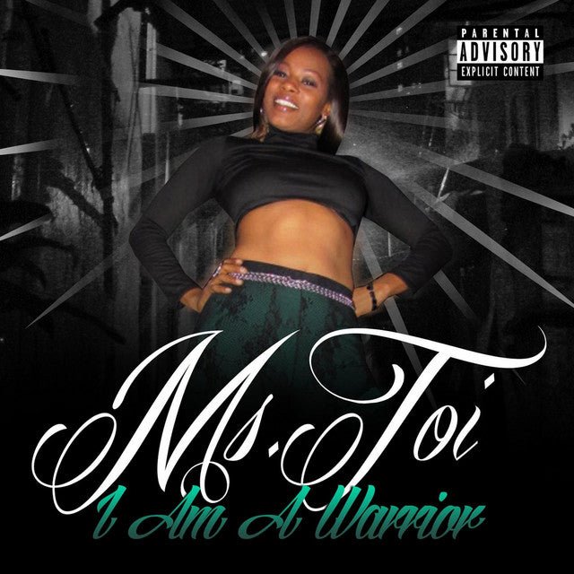 Ms. Toi - I Am A Warrior