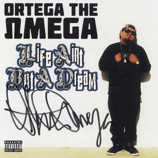 Ortega The Omega - Life Ain't But A Dream (サイン入り限定盤)