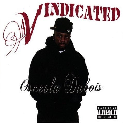 Osceola Dubois - Vindicated