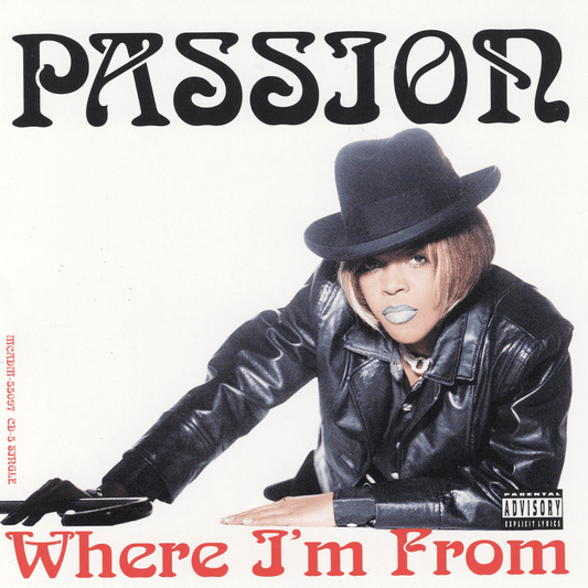 Passion - Where I'm From