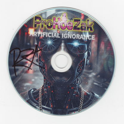 ProHoeZak (C-Funk) - Artificial Ignorance (サイン入り限定盤)