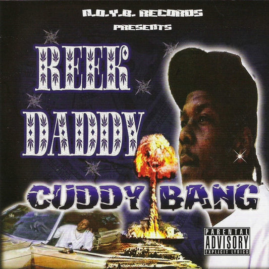 Reek Daddy - Cuddy Bang