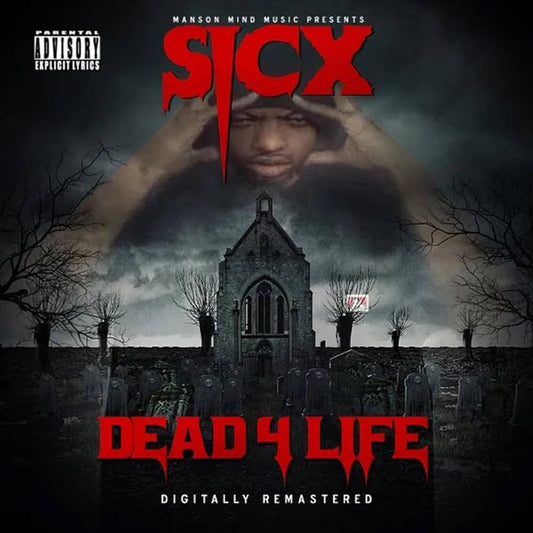 Sicx - Dead 4 Life