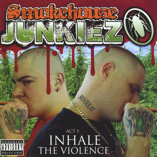 Smokehouse Junkiez - Act 1: Inhale The Violence