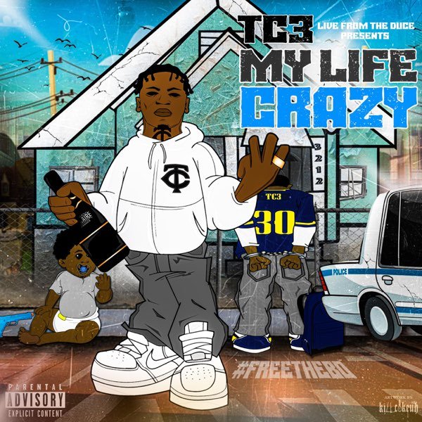 TC3 - My Life Crazy