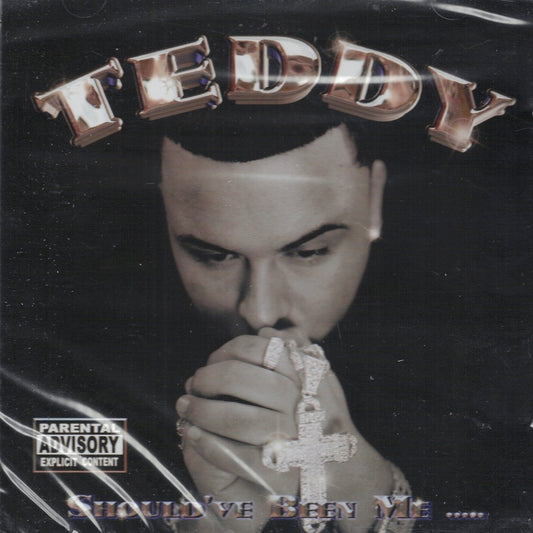 Teddy_Should_ve_Been_Me