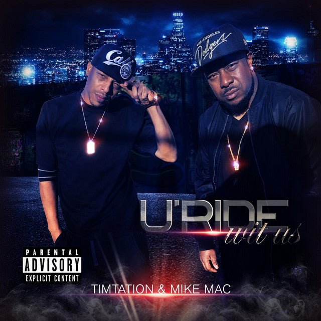Timtation & Mike Mac - URide Wit Us