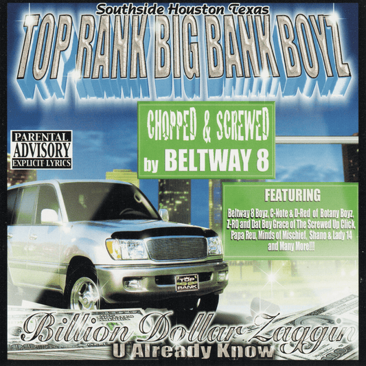 Top Rank Big Bank Boyz - Billion Dollar Zaggin (Chopped & Screwed)